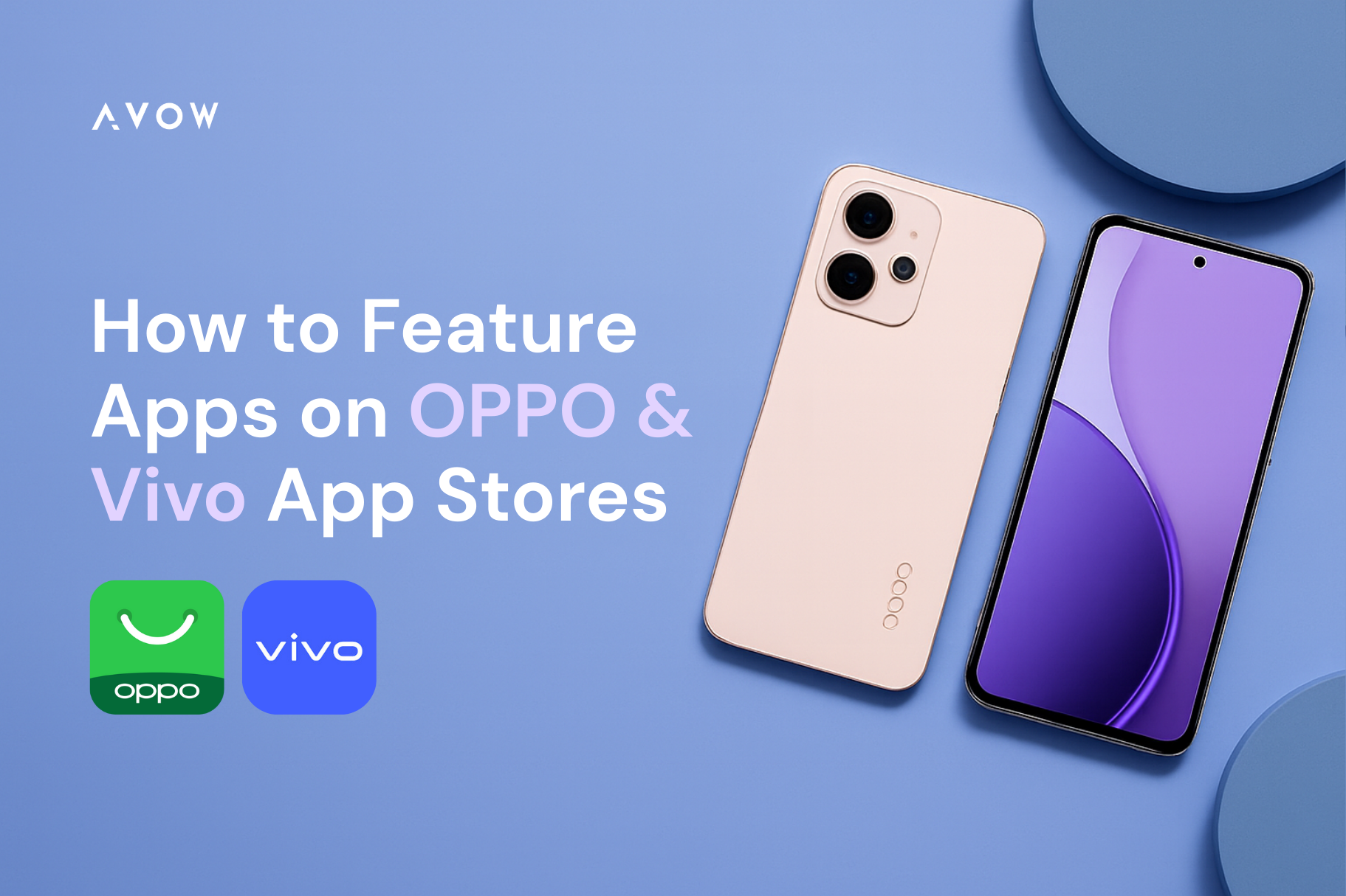 How to feature apps on OPPO and Vivo app stores