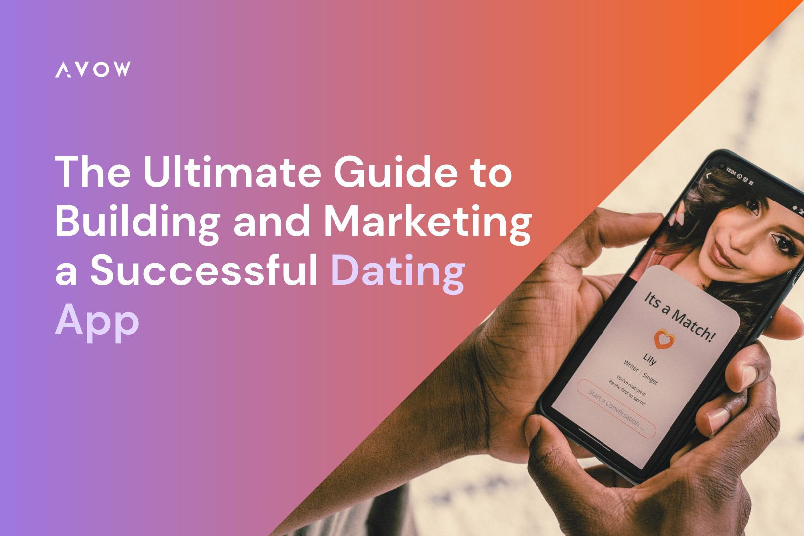 Ultimate guide to build and market a successful Dating App