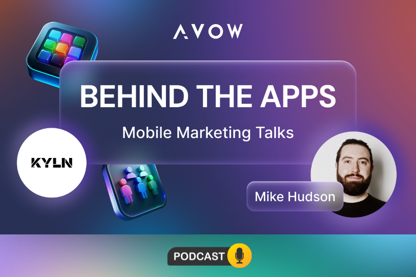 Behind the Apps - KYLN - AVOW - App Distribution