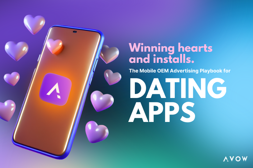 A smartphone with the AVOW logo, surrounded by floating hearts. Text reads, "Winning hearts and installs. The Mobile Advertising Playbook for Dating Apps." Gradient purple and blue background with AVOW branding.