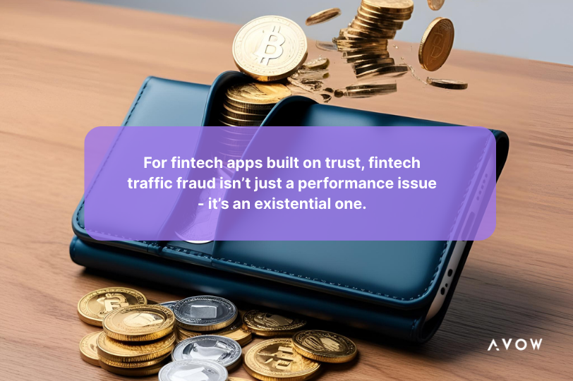 For fintech apps built on trust, fintech traffic fraud isn’t just a performance issue—it’s an existential one.
