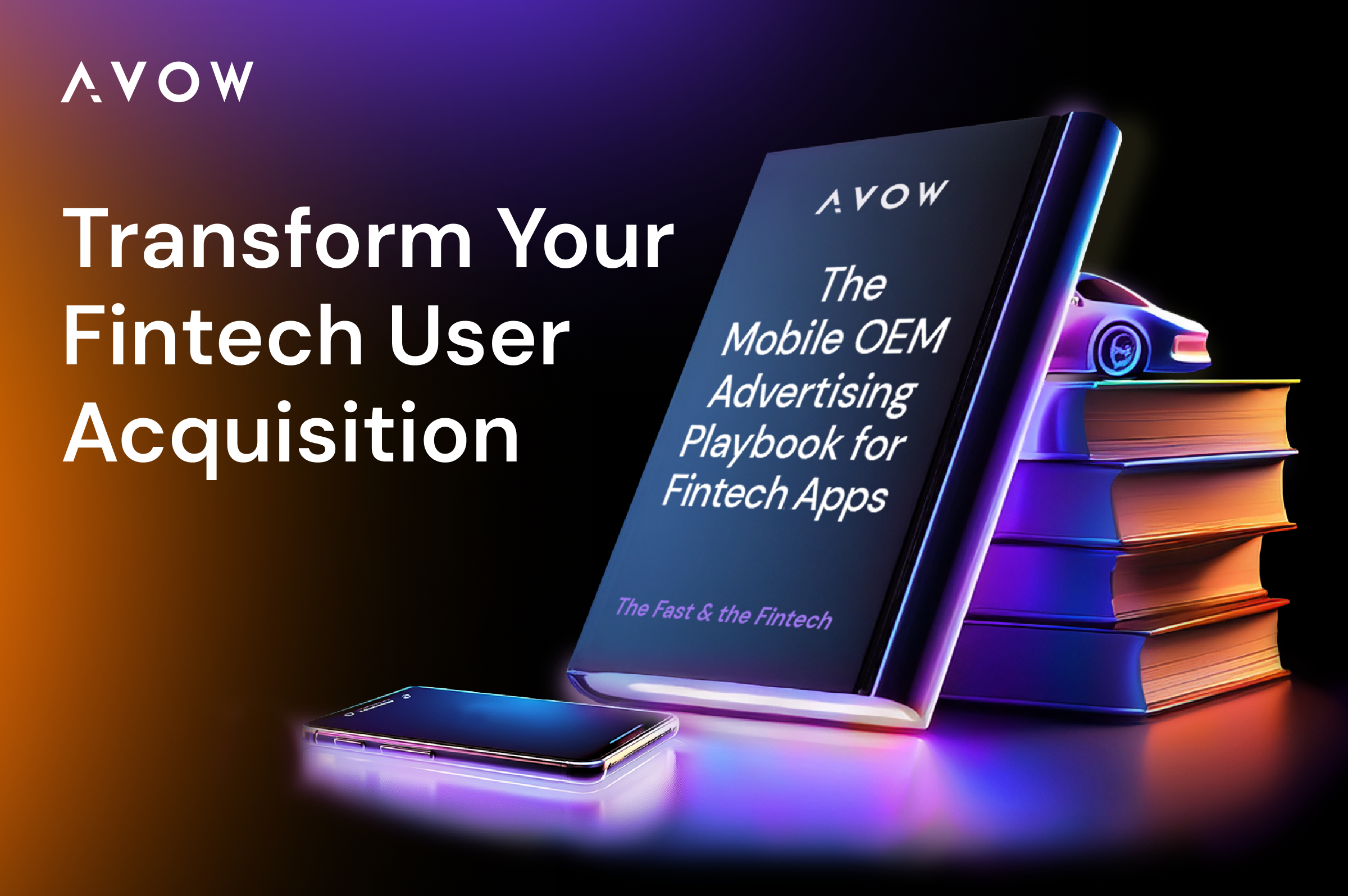 Mobile OEM Finance App Guide - Fintech Advertising Playbook