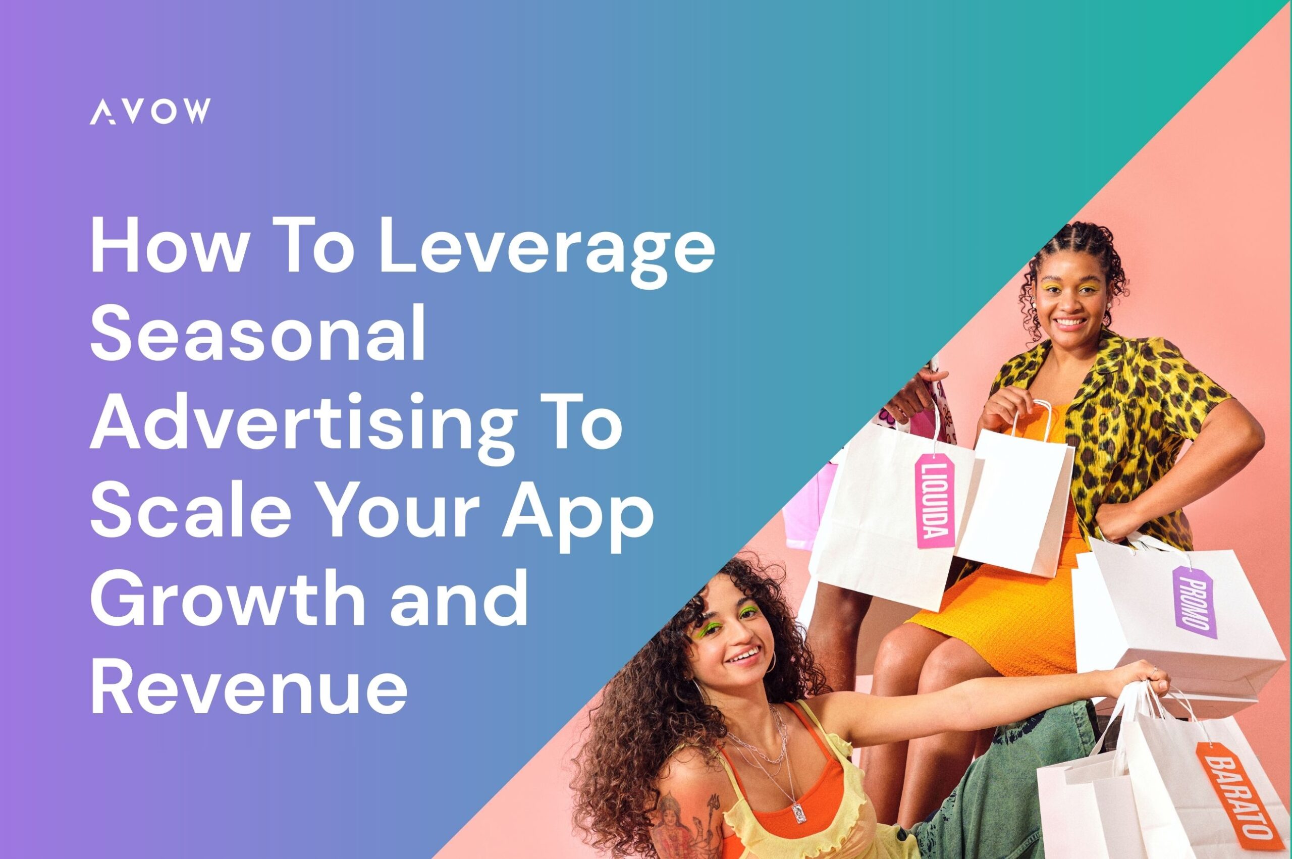 How To Leverage Seasonal Advertising To Scale Your App Growth and Revenue ( mobile app marketing)