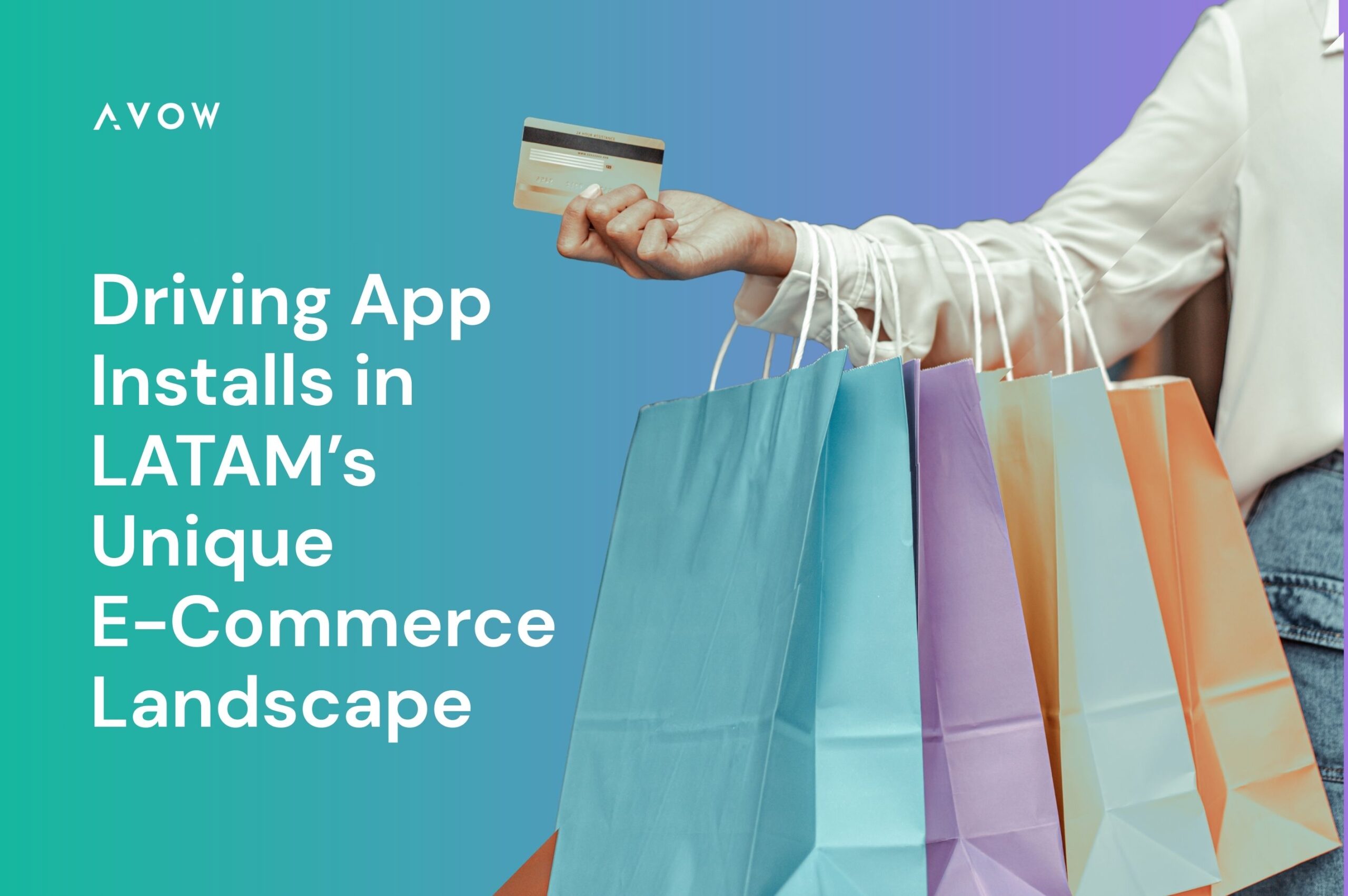 Driving App Installs in LATAM’s Unique E-Commerce Landscape